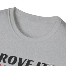 Load image into Gallery viewer, Prove it logo T-Shirt